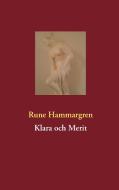 Klara och Merit di Rune Hammargren edito da Books on Demand
