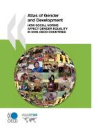 Atlas Of Gender And Development di Organization for Economic Co-Operation a edito da Organization For Economic Co-operation And Development (oecd