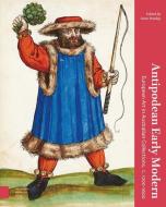 Antipodean Early Modern di Anne Dunlop edito da Amsterdam University Press