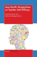 Asia-Pacific Perspectives on Teacher Self-Efficacy edito da SENSE PUBL