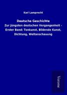 Deutsche Geschichte di Karl Lamprecht edito da TP Verone Publishing