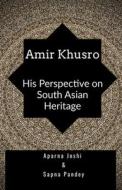 Amir Khusro di Aparna Joshi edito da Notion Press