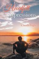 Heartfelt Expressions di Claudia Inglis edito da Olympus Story House