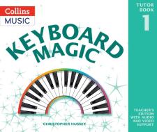 Keyboard Magic di Christopher Hussey edito da HarperCollins Publishers