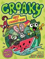Croaky: Quest For The Legendary Berry di Matty Long edito da Oxford University Press