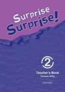 Surprise Surprise!: 2: Teacher's Book di Vanessa Reilly edito da Oxford University Press