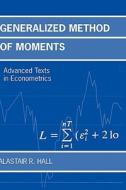 Generalized Method Of Moments di Alastair R. Hall edito da Oxford University Press