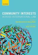 Community Interests Across International Law di Eyal Benvenisti edito da OUP Oxford