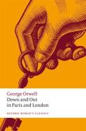 Down And Out In Paris And London di George Orwell edito da Oxford University Press