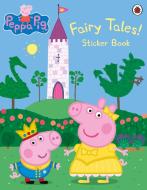 Peppa Pig: Fairy Tales! Sticker Book di Peppa Pig edito da Penguin Books Ltd