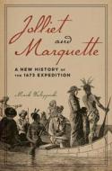 Jolliet And Marquette di Mark Walczynski edito da University Of Illinois Press