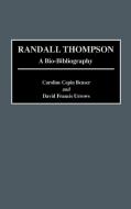 Randall Thompson di Caroline Cepin Benser, David Francis Urrows edito da Greenwood Press