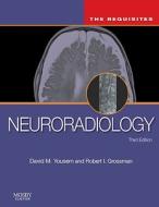 Neuroradiology: The Requisites di David M. Yousem, Robert D. Zimmerman, Robert I. Grossman edito da Elsevier - Health Sciences Division