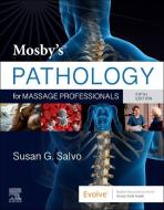Mosby's Pathology For Massage Professionals di Susan G. Salvo edito da Elsevier - Health Sciences Division