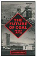 The Future of Coal di Peter James edito da Palgrave Macmillan