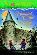 Haunted Castle on Hallow's Eve di Mary Pope Osborne edito da Random House Books for Young Readers