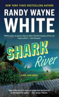 Shark River di Randy Wayne White edito da BERKLEY BOOKS