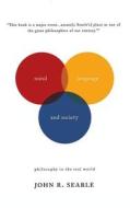 Mind, Language and Society: Philosophy in the Real World di John R. Searle edito da BASIC BOOKS