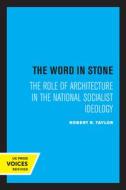 The Word In Stone di Robert R. Taylor edito da University Of California Press