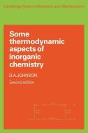 Thermodynamic Aspects 2 Edn di D. A. Johnson, Eric Ed. Johnson, Eric Ed Johnson edito da Cambridge University Press