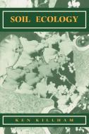Soil Ecology di Ken Killham edito da Cambridge University Press