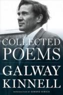 Collected Poems di Galway Kinnell edito da HOUGHTON MIFFLIN