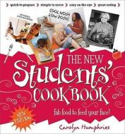 The New Students\' Cook Book di Carolyn Humphries edito da W Foulsham & Co Ltd