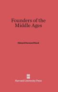 Founders of the Middle Ages di Edward Kennard Rand edito da Harvard University Press