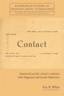 Transatlantic Avant-Gardes di Eric B. White edito da Edinburgh University Press