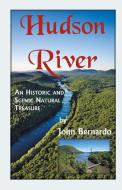 Hudson River di John Bernardo edito da Heritage Books Inc.