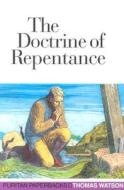 Doctrine of Repentance: di Thomas Watson edito da BANNER OF TRUTH