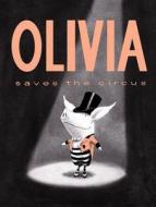 Olivia Saves The Circus di Ian Falconer edito da Simon & Schuster Ltd