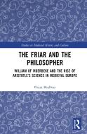 The Friar And The Philosopher di Pieter Beullens edito da Taylor & Francis Ltd