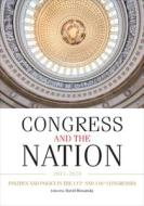 Congress and the Nation 2017-2020, Volume XV: Politics and Policy in the 115th and 116th Congresses edito da CQ PR