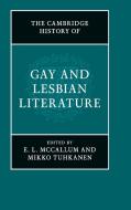 The Cambridge History of Gay and Lesbian Literature edito da Cambridge University Press