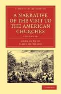A Narrative Of The Visit To The American Churches 2 Volume Set di Andrew Reed, James Matheson edito da Cambridge University Press