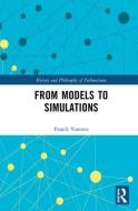 From Models to Simulations di Franck (University of Rouen Varenne edito da Taylor & Francis Ltd