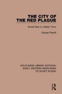 The City of the Red Plague di George Popoff edito da Taylor & Francis Ltd
