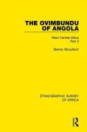 The Ovimbundu of Angola di Merran McCulloch edito da Taylor & Francis Ltd
