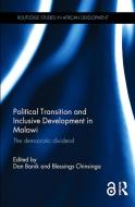 Political Transition and Inclusive Development in Malawi (Open Access) edito da Taylor & Francis Ltd