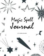 Magic Spell Journal For Children 8x10 S di SHEBA BLAKE edito da Lightning Source Uk Ltd