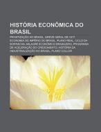 Hist Ria Econ Mica Do Brasil: Privatiza di Fonte Wikipedia edito da Books LLC, Wiki Series