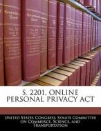 S. 2201, Online Personal Privacy Act edito da Bibliogov