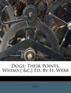 Their Points, Whims [ &c.] Ed. By H. Webb edito da Nabu Press