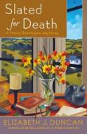 Slated for Death: A Penny Brannigan Mystery di Elizabeth J. Duncan edito da Minotaur Books