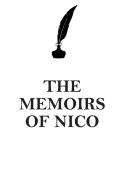 THE MEMOIRS OF  NICO AFFIRMATIONS WORKBOOK Positive Affirmations Workbook Includes di Affirmations World edito da Positive Life