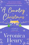 A Country Christmas di Veronica Henry edito da Orion Publishing Co