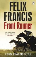 Front Runner di Felix Francis edito da Penguin Books Ltd