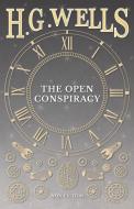The Open Conspiracy and Other Writings di H. G. Wells edito da Marton Press