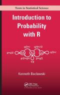 Introduction to Probability with R di Kenneth P. Baclawski edito da Taylor & Francis Ltd